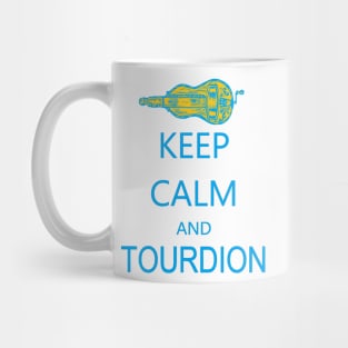 Hurdy-Gurdy Keep Calm and Tourdion Mug